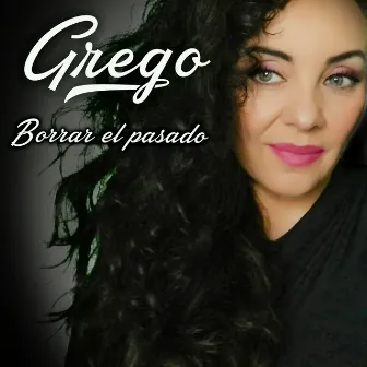 Borrar el pasado by Grego