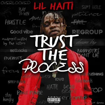 Trust the Process by Lil Haiti