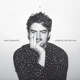 Alone For The First Time by Ryan Hemsworth