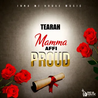 Mamma Affi Proud by Tearah