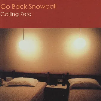 Calling Zero by Go Back Snowball