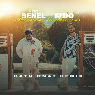 Aklında Birileri Var (Remix) by Batu Onat