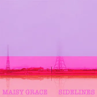 Sidelines by Maisy Grace