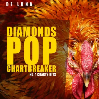 Diamonds Pop Chartbreaker (No. 1 Charts Hits) by De Luna