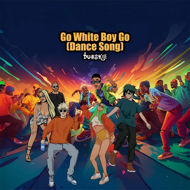 Go White Boy Go (Dance Song)