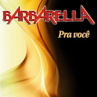 Pra Você by Barbarella