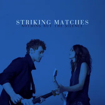 Missing You Tonight by Striking Matches