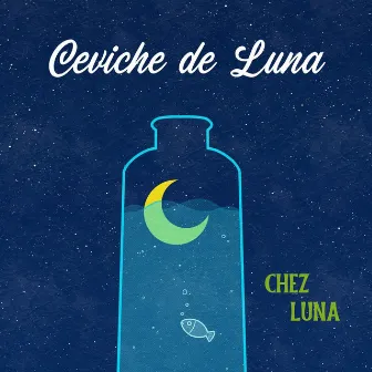 Ceviche de Luna by Chez Luna