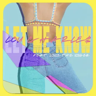 Let Me Know by Louie Thesinger