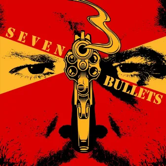 Seven Bullets by Unknown Artist