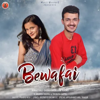 Bewafai by Himachali Gabru Shubham Verma