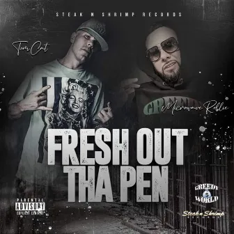 Fresh Out Tha Pen by Tom Cat