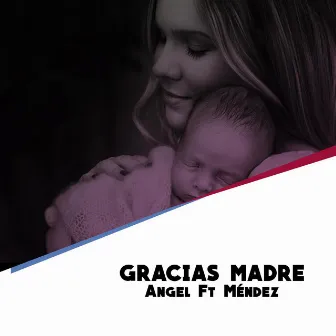 Gracias Madre by Mendez