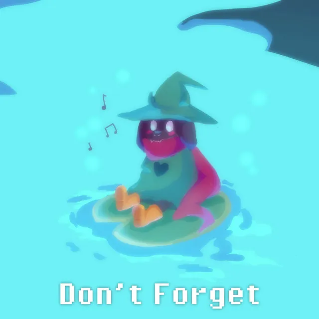 Don't Forget