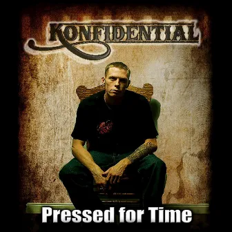 Pressed For Time by Konfidential