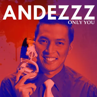 Only You by Andezzz