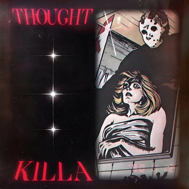 THOUGHT KILLA