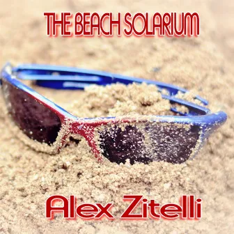 The beach solarium by Alex Zitelli