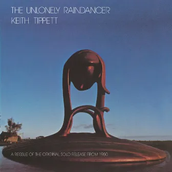 The Unlonely Raidancer by Keith Tippett