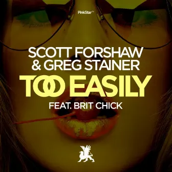 Too Easily by Scott Forshaw