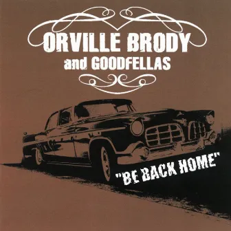 Be Back Home by The Goodfellas