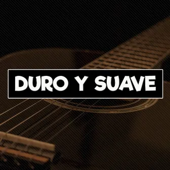 Duro y Suave by Pop Guitar Covers