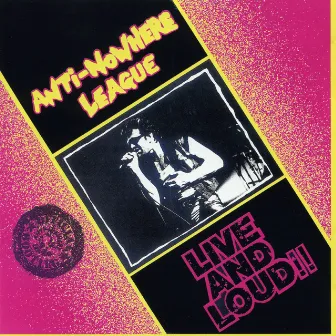 Live and Loud by Anti-Nowhere League