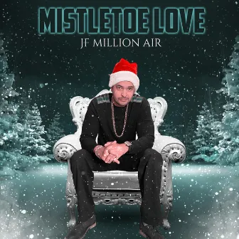 Mistletoe Love by Jf Million Air