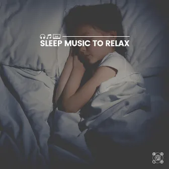 Sleep Music to Relax by Sleep Meditations