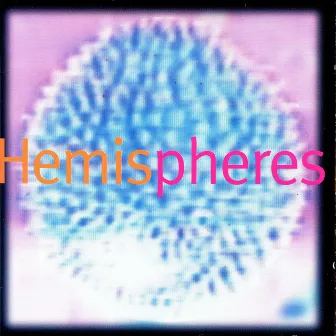 Hemispheres by Hemispheres