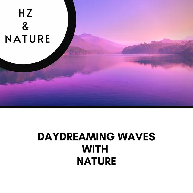 Daydreaming Waves with Nature