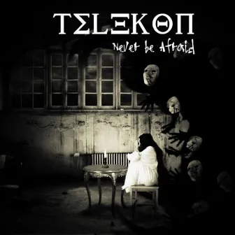 Never Be Afraid by Telekon