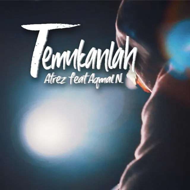 Temukanlah (feat .Aqmal N.)