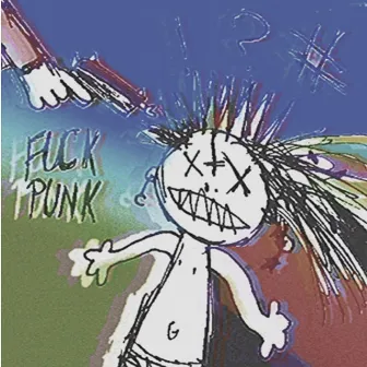 FUCK PUNK by Enxgmv