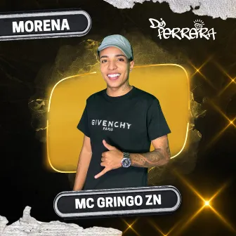 Morena by Mc Gringo ZN