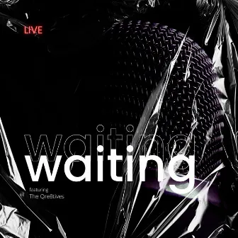 Waiting (Live) by Scribbles Who