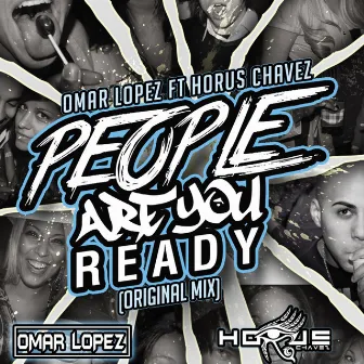 People Are You Ready by Dj Omar Lopez