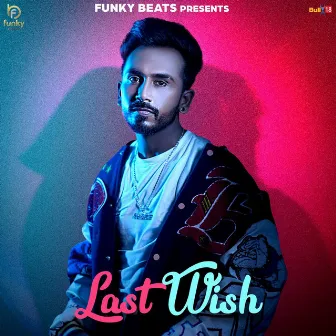 Last Wish by Skky