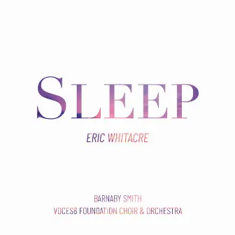 Sleep (orch. Jim Clements) by VOCES8 Foundation Choir