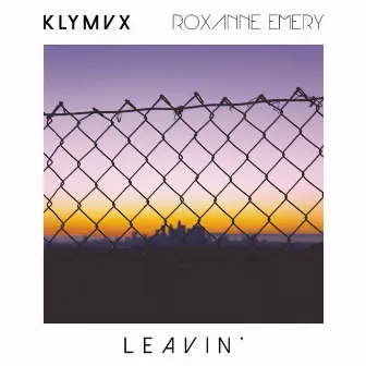 Leavin' by Roxanne Emery