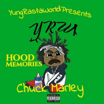 Hood Memories by Chuck Marley