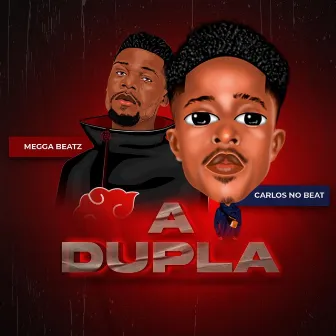 A Dupla by Megga Beatz