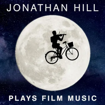 Plays Film Music by Jonathan Hill