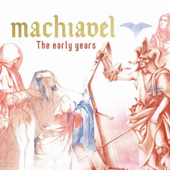 The Early Years by Machiavel