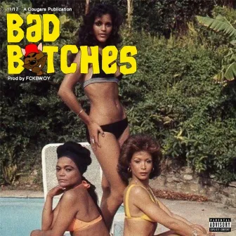 Bad Bitches by $wipe