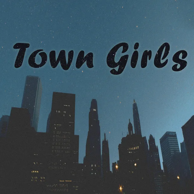 Town Girls