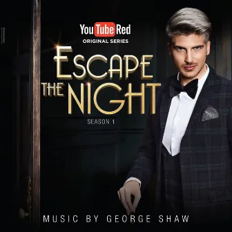 Escape the Night: Season 1 (Music from the YouTube Red Series) by George Shaw