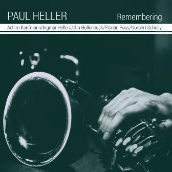 Remembering by Paul Heller