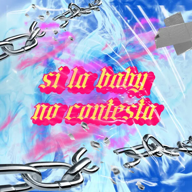 Si la Baby No Contesta