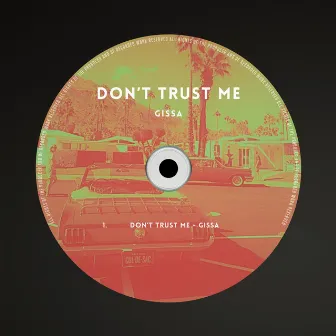 Don't Trust Me by Gissa